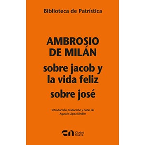 Sobre Jacob y la vida feliz - Sobre José [BPa. 135]